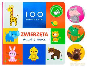 100 pierwszych słów: Zwierzęta duże i małe - Rebecca Weerasekera [KSIĄŻKA]