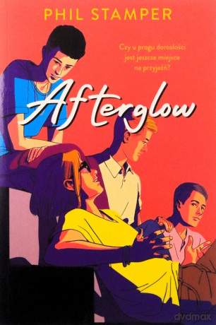 Afterglow - Phil Stamper [KSIĄŻKA]