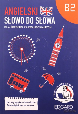 Angielski. Słowo do słowa dla średnio zaawansowanych B2 [KSIĄŻKA]