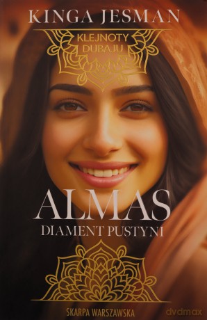 Klejnoty Dubaju. Almas, Diament pustyni - Kinga Jesman [KSIĄŻKA]