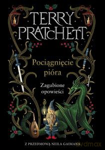 Pociągnięcie pióra. Zagubione opowiadania - Terry Pratchett [KSIĄŻKA]