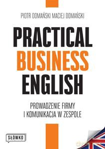 Practical Business English - Piotr Domański, Maciej Domański [KSIĄŻKA]