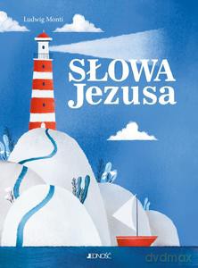 Słowa Jezusa - Ludwig Monti [KSIĄŻKA]