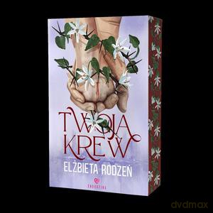 Twoja krew - Elżbieta Rodzeń [KSIĄŻKA]