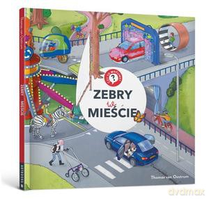 Zebry w mieście - Oostrum Thomas van [KSIĄŻKA]