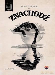 Znachodż - Alan Garner [KSIĄŻKA]