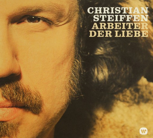 Christian Steiffen: Arbeiter Der Liebe [CD]