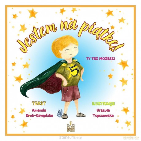 Jestem na piątkę - Amanda Kruk-Gawędzka [KSIĄŻKA]