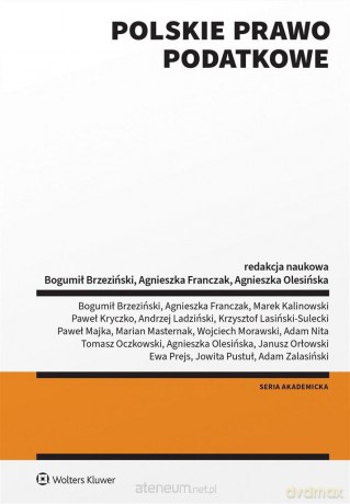 Polskie prawo podatkowe - Bogumił Brzeziński, Agnieszka Franczak, Agnieszka Olesińska [KSIĄŻKA]