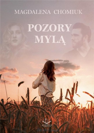 Pozory Mylą - Magdalena Chomiuk [KSIĄŻKA]