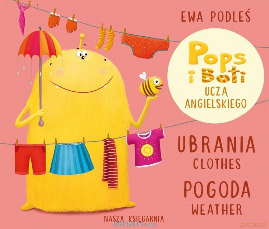 Ubrania i pogoda. Pops i Boti uczą angielskiego - Ewa Podleś, Ewa Podleś [KSIĄŻKA]