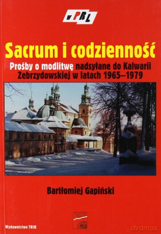 Sacrum i codzienność - Bartłomiej Gapiński [KSIĄŻKA]