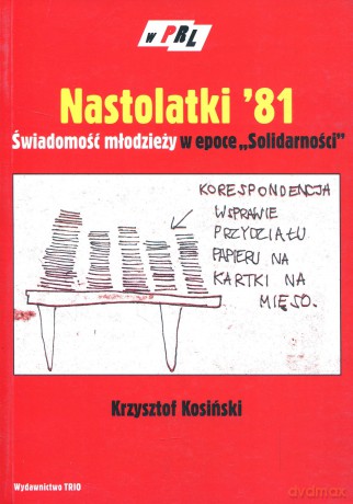 PRL - Nastolatki 81 - Krzysztof Kosiński [KSIĄŻKA]