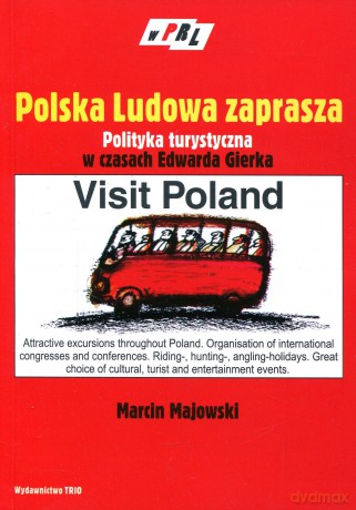 Polska Ludowa zaprasza - Marcin Majowski [KSIĄŻKA]