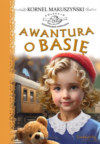 Awantura o Basię - Kornel Makuszyński [KSIĄŻKA]