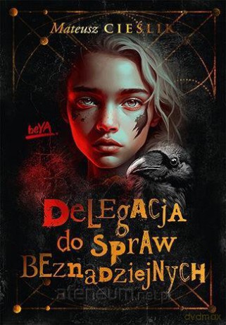 Delegacja do Spraw Beznadziejnych - Mateusz Cieślik [KSIĄŻKA]