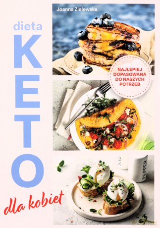 Dieta keto dla kobiet - Joanna Zielewska [KSIĄŻKA]