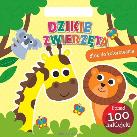 Dzikie zwierzęta. Blok do kolorowania [KSIĄŻKA]