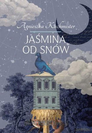 Jaśmina od snów - Agnieszka Kuchmister [KSIĄŻKA]