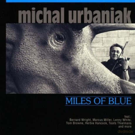 Michał Urbaniak: Miles Of Blue (Special Edition) [2CD]