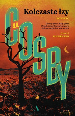 Kolczaste łzy - S.A. Cosby, Jan Kraśko [KSIĄŻKA]