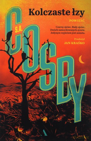 Kolczaste łzy - S.A. Cosby, Jan Kraśko [KSIĄŻKA]