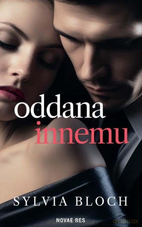 Oddana innemu - Sylvia Bloch [KSIĄŻKA]