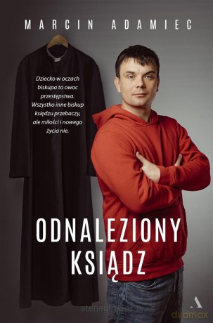 Odnaleziony ksiądz - Marcin Adamiec [KSIĄŻKA]