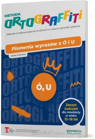 Ortograffiti. Pisownia wyrazów z Ó i U 13-18 lat - Jolanta Studnicka [KSIĄŻKA]