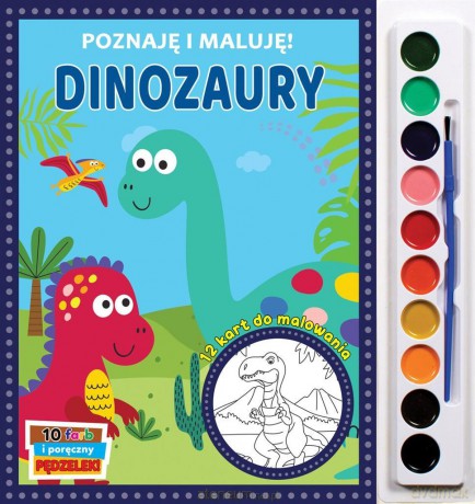 Poznaję i maluję - Dinozaury [KSIĄŻKA]
