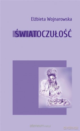 Światłoczułość - Elżbieta Wojnarowska [KSIĄŻKA]