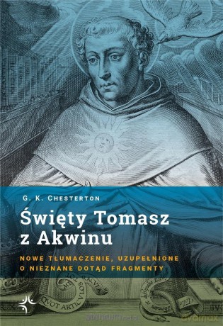 Święty Tomasz z Akwinu - G. K. Chesterton [KSIĄŻKA]