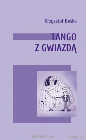Tango z gwiazdą - Krzysztof Beśka [KSIĄŻKA]