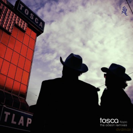 Tosca: Tlapa The Odeon Remixes [CD]