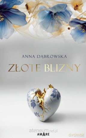 Złote blizny - Anna Dąbrowska [KSIĄŻKA]