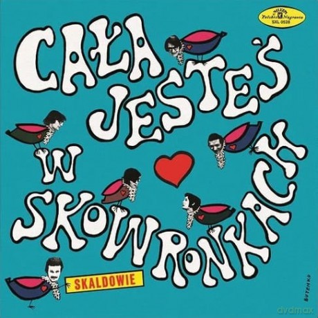 Skaldowie: Cala Jestes W Skowronkach (Limited) [Winyl]