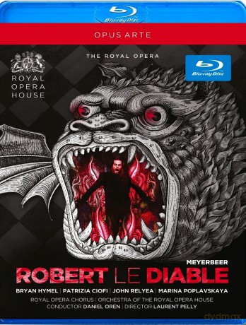 Giacomo Meyerbeer (1791-1864): Robert le Diable [Blu-Ray]