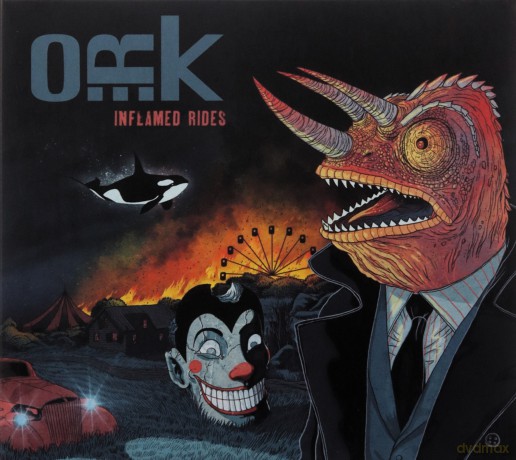 O.R.K.: Inflamed Rides (digipack) [CD]
