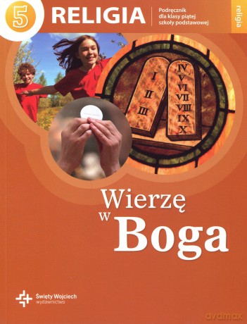Religia. Wierzę w Boga podręcznik  SP. Kl. 5 [KSIĄŻKA]