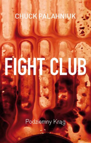 Fight Club (2013) - Chuck Palahniuk (Podziemny krąg) [KSIĄŻKA]
