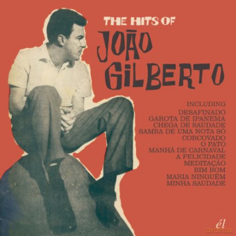 Joa Gilberto: The Hits Of Joa Gilberto [CD]