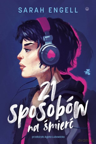 21 sposobów na śmierć - Sarah Engell [KSIĄŻKA]
