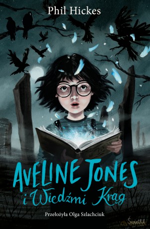 Aveline Jones i Wiedźmi Krąg (Tom 2) - Phil Hickes [KSIĄŻKA]