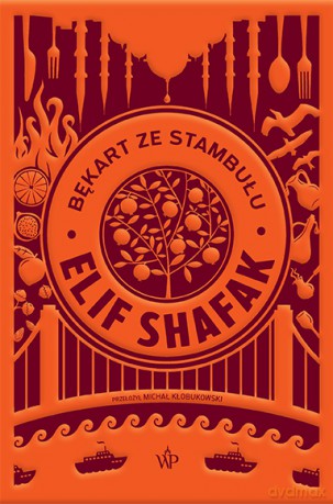 Bękart ze Stambułu - Elif Shafak [KSIĄŻKA]