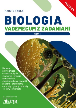 Biologia Vademecum z zadaniami (Tom 1) - Marcin Rabka [KSIĄŻKA]