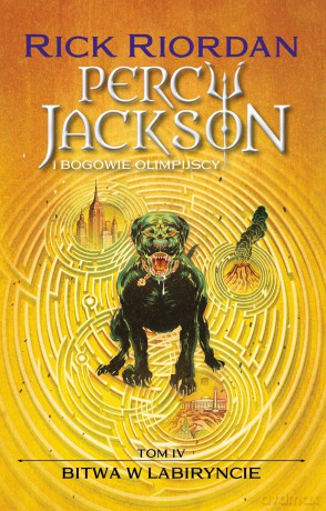 Bitwa w Labiryncie. Percy Jackson i bogowie olimpijscy (Tom 4) - Rick Riordan [KSIĄŻKA]