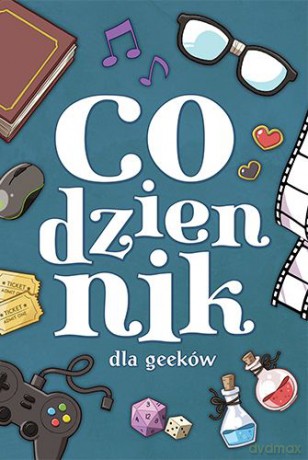 Codziennik dla geeków [KSIĄŻKA]