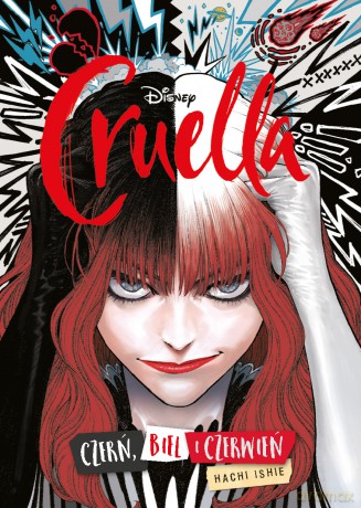 Czerń, biel i czerwień. Cruella - Hachi Ishie, Alice Lewis [KOMIKS]
