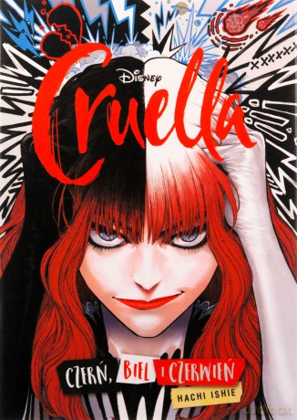 Czerń, biel i czerwień. Cruella - Hachi Ishie, Alice Lewis [KOMIKS]
