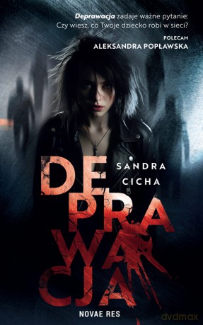 Deprawacja - Sandra Cicha [KSIĄŻKA]